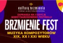 II edycja Międzynarodowego Festiwalu Muzycznego “Brzmienie Fest”