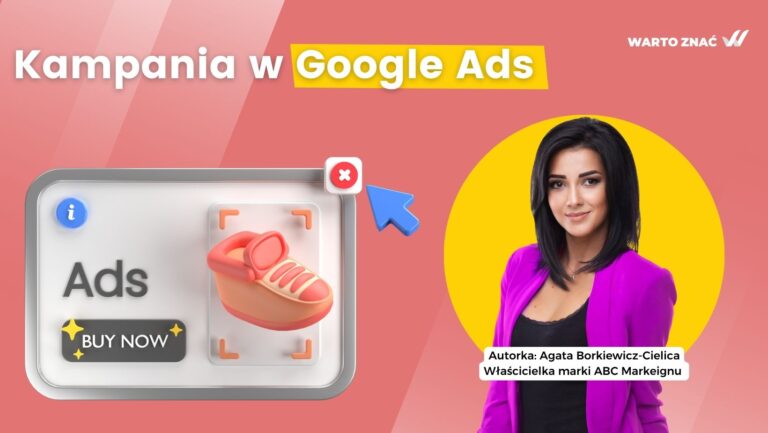 Jak zwiększyć sprzedaż swoich produktów i usług dzięki kampaniom Google Ads