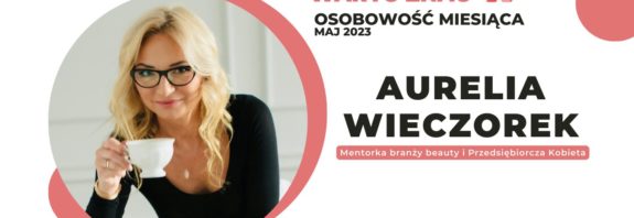 Aurelia Wieczorek - biznes w branży beauty