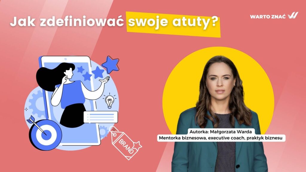 Jak zbudować silną markę osobistą opartą na własnych talentach i predyspozycjach