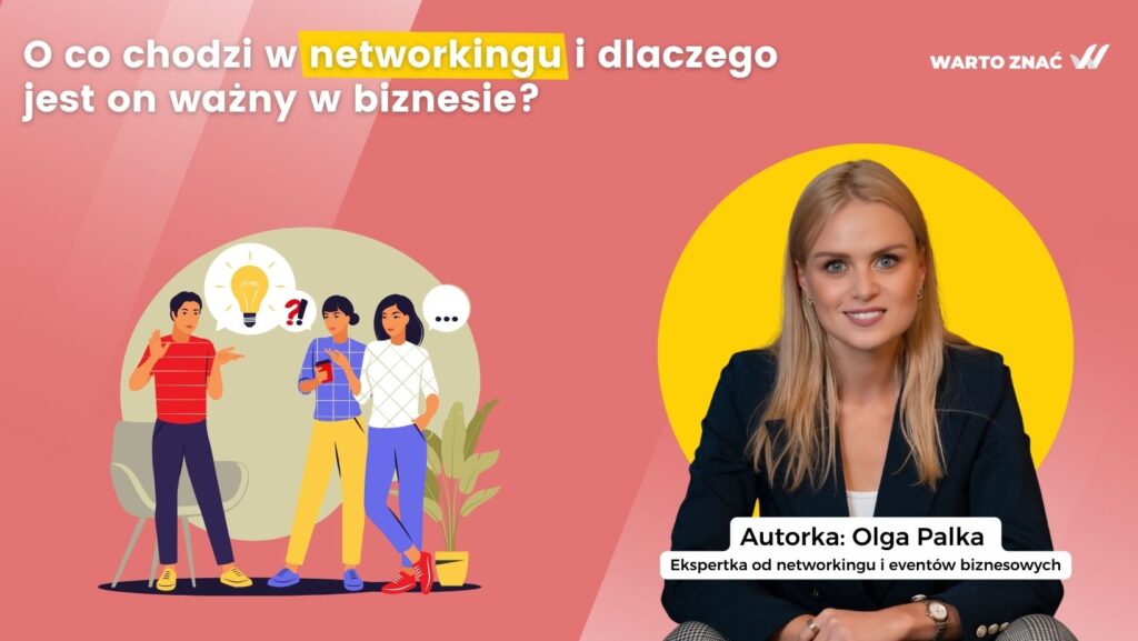 Skuteczny networking w budowaniu relacji biznesowych