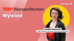 Lider zespołu mentorzy TEDxWarsawWomen