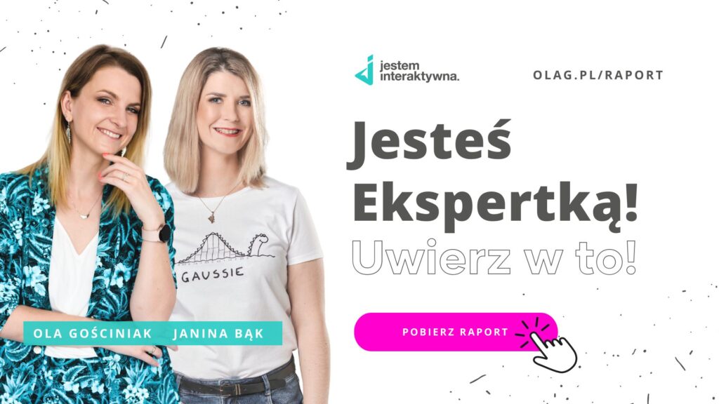 jesteś ekspertką uwierz w to raport 2023