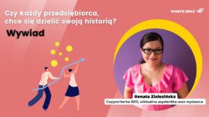 Czy każdy przedsiębiorca, chce się dzielić swoją historią