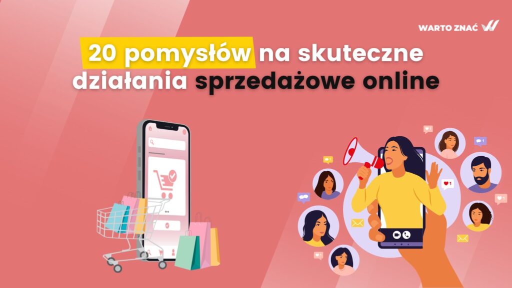 20 pomysłów na skuteczne działania sprzedażowe online