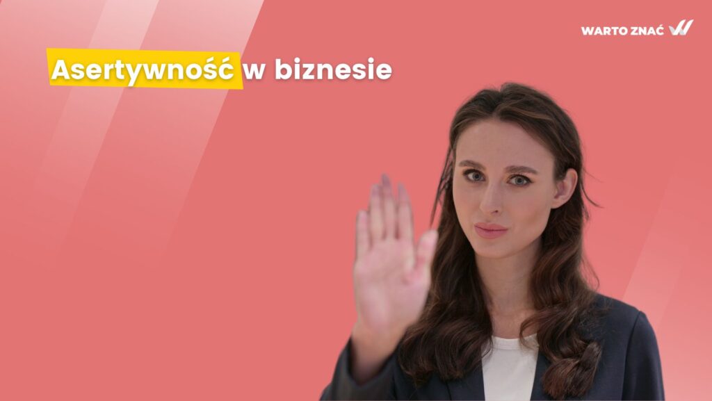 Asertywność w biznesie