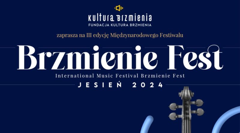 III edycja Międzynarodowego Festiwalu Muzycznego "Brzmienie Fest"