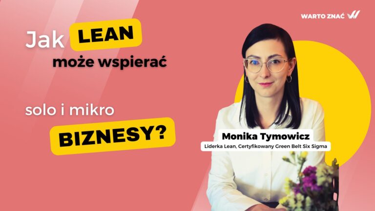 Jak LEAN może wspierać solo i mikro biznesy?