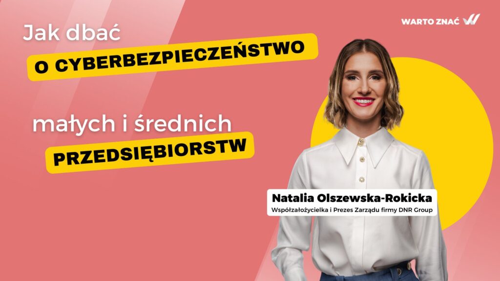 Jak dbać o cyberbezpieczeństwo małych i średnich przedsiębiorstw