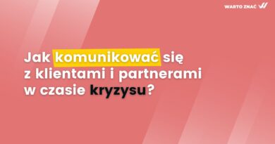 Jak komunikować się z klientami i partnerami w czasie kryzysu?