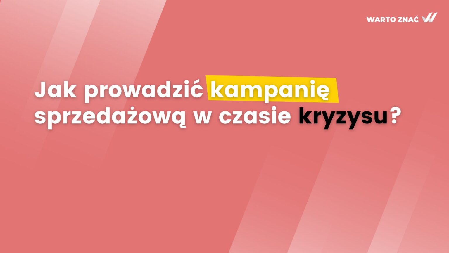 Jak prowadzić kampanię sprzedażową w czasie kryzysu?