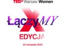 3 października rusza sprzedaż biletów Early Birds na TEDxWarsawWomen 2024