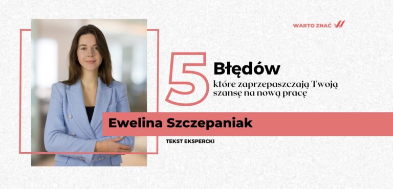 5 błędów, które zaprzepaszczają Twoją szansę na nową pracę