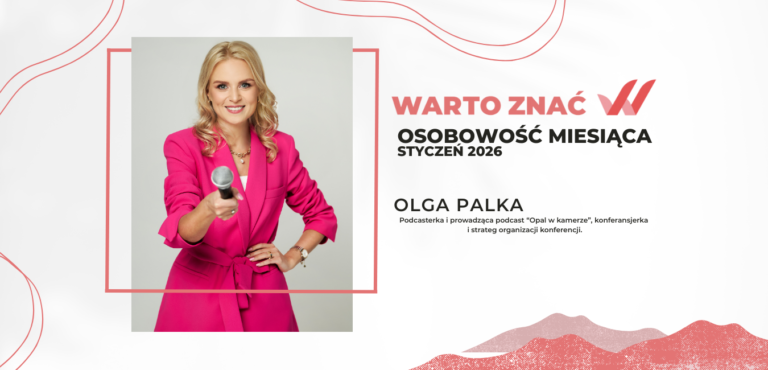 Jak wybrać gościa do odcinka podcastu? – rozmowa z Olgą Palką